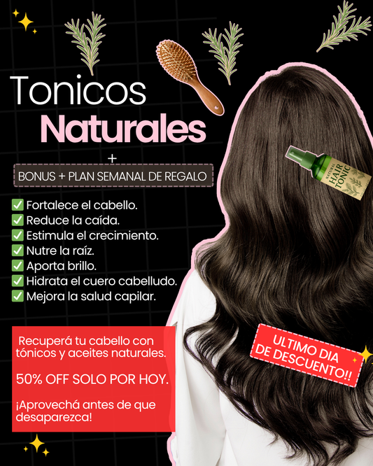 TONICOS CAPILARES NATURAL + BONUS Y PLAN SEMANAL